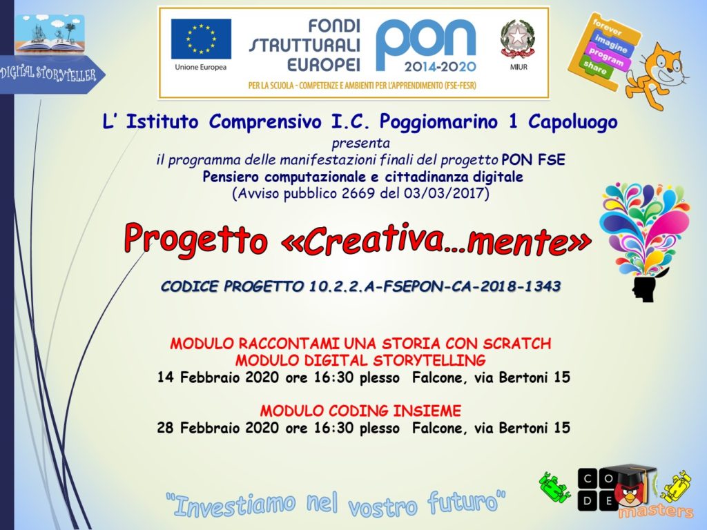 LOCANDINA MANIFESTAZIONE FINALE pon CREATIVA...MENTE
DATE 14 E 28 FEBBRAIO 2020